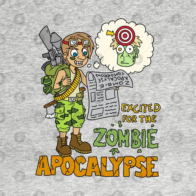 Excited for the zombie apocalypse - Halloween Gift by Konnectd